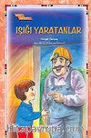 Işığı Yaratanlar