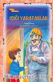 Işığı Yaratanlar