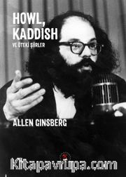 Howl, Kaddish ve Öteki Şiirler