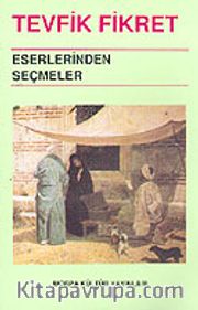 Tevfik Fikret Eserlerinden Seçmeler