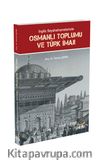 İngiliz Seyahatnamelerinde Osmanlı Toplumu ve Türk İmajı