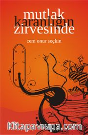 Mutlak Karanlığın Zirvesinde