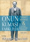 Onun Kumaşı Farklıydı & Ahmet Sapmaz - Güney Sanayi'nin Hikayesi