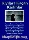 Kıyılara Kaçan Kadınlar