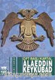Çift Başlı Kartal Alaeddin Keykubad