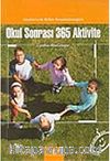 Okul Sonrası 365 Aktivite