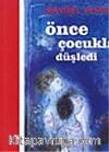 Önce Çocuklar Düşledi