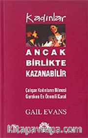 Kadınlar Ancak Birlikte Kazanabilir