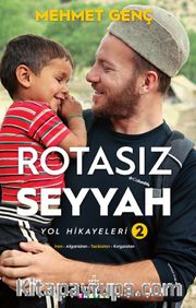 Rotasız Seyyah (Ciltli) <br /> Yol Hikayeleri 2