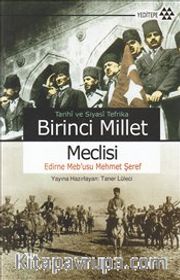 Tarihi ve Siyasi Tefrika Birinci Millet Meclisi