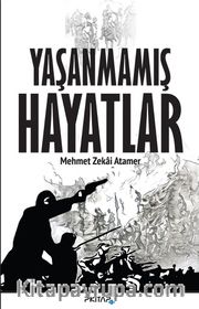 Yaşanmamış Hayatlar