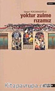 Yoktur Zulme Rızamız