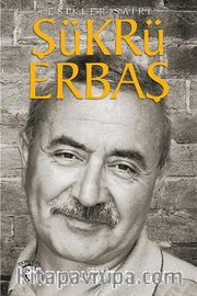 Eşikler Şairi Şükrü Erbaş