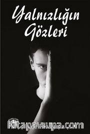 Yalnızlığın Gözleri