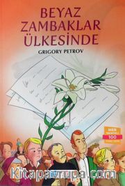 Beyaz Zambaklar Ülkesinde