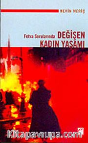 Değişen Kadın Yaşamı : Fetva Sorularında