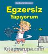 Egzersiz Yapıyorum / Kendime İyi Bakıyorum 