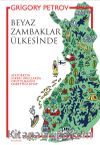 Beyaz Zambaklar Ülkesinde 
