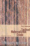 Tarihsel Materyalizmin İzinde