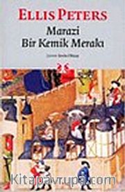 Marazi Bir Kemik Merakı