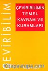 Çeviribilimin Temel Kavram ve Kuramları