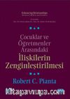 Çocuklar ve Öğretmenler Arasındaki İlişkilerin Zenginleştirilmesi