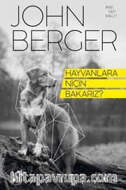 Hayvanlara Niçin Bakarız?