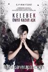 Kelebek Ömrü Kadar Aşk (Ciltli)
