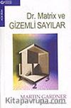 Dr. Matrix ve Gizemli Sayılar
