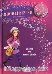 Sihirli Kızlar 1 / Leonie ve Sihirli Yüzük  (Ciltli)