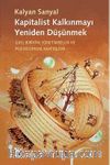 Kapitalist Kalkınmayı Yeniden Düşünmek & İlkel Birikim, Yönetimsellik ve Postkolonyal Kapitalizm