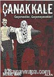 Çanakkale / Geçemediler, Geçemeyecekler! / Karikatürlerle Çanakkale