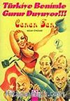 Türkiye Benimle Gurur Duyuyor!!!