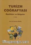 Turizm Coğrafyası / Özellikler-Bölgeler