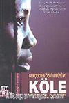 Gerçekten Özgür müyüm: Köle