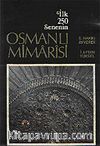 İlk 250 Senenin Osmanlı Mimarisi