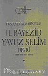 Osmanlı Mimarisinde II. Bayezid, Yavuz Selim Devri (5.cilt)