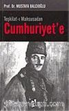 Teşkilat-ı Mahsusadan Cumhuriyet'e