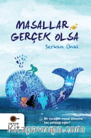 Masallar Gerçek Olsa