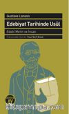 Edebiyat Tarihinde Usul & Edebi Metin ve İnsan