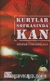 Kurtlar Sofrasında Kan