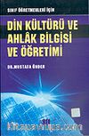 Din Kültürü ve Ahlak Bilgisi ve Öğretimi: Sınıf Öğretmenleri İçin
