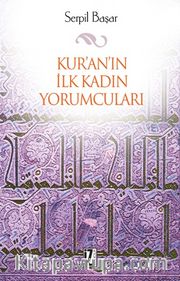 Kur'an'ın İlk Kadın Yorumcuları