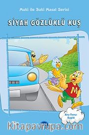 Siyah Gözlüklü Kuş / Muki ile Buki Masal Serisi