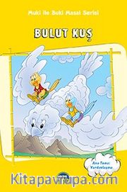 Bulut Kuş / Muki ile Buki Masal Serisi