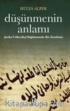 Düşünmenin Anlamı & Şerhu’l-Mevakıf Bağlamında Bir İnceleme