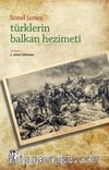 Türklerin Balkan Hezimeti