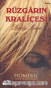 Rüzgarın Kraliçesi Lady Love