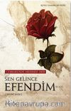 Sen Gelince Efendim 