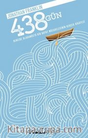 438 <br /> Denizde Olağanüstü Bir Hayat Mücadelesinin Gerçek Hikayesi     